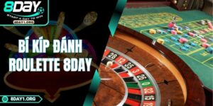 Bí Kíp Đánh Roulette 8DAY – Khi Rủi Ro Trở Thành Lợi Thế